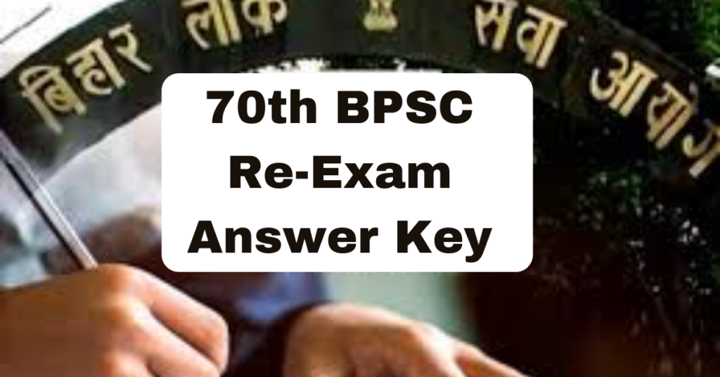 70th bpsc re exam answer key